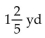 <strong>Solve the problem. There were 1   yards of fabric on a bolt. After a customer bought   yards of fabric, how many yards were left?</strong> A)   B)   C)   D)   <div style=padding-top: 35px> 