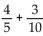 Add. Write the answer in lowest terms. - 