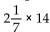 Perform the operation and reduce to lowest terms. - 
