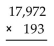 <strong>Multiply. </strong> A)3,467,596 B)3,478,596 C)3,468,596 D)3,468,696