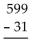 <strong>Perform the subtraction. </strong> A)568 B)630 C)566 D)468
