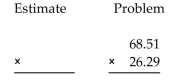 <strong>First use front-end rounding to write an estimate of the answer, and then multiply fully to obtain an exact answer. </strong> A)Estimate: 210, exact: 18,011.279 B)Estimate: 2,100, exact: 1,801.1279 C)Estimate: 210, exact: 180.11279 D)Estimate: 2,110, exact: 1,800.1279
