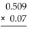 Perform the multiplication. - 