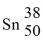 <strong>What is the symbol for the nuclide with 38 protons and 50 neutrons?</strong> A) B) C) D)