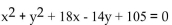 <strong>Find the center and the radius of the circle. </strong> A)(7, -9), r = 5 B)(9, -7), r = 25 C)(-9, 7), r = 5 D)(-7, 9), r = 25