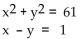 <strong>Solve. </strong> A)(-6, 5), (-5, 6) B)(6, -5), (5, -6) C)(-6, -5), (-5, -6) D)(6, 5), (-5, -6)