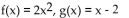 <strong>Find f(x)and g(x)such that h(x)= </strong> A) B) C) D)