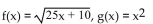 <strong>Find f(x)and g(x)such that h(x)= </strong> A) B) C) D)