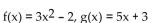 <strong>Find f(x)and g(x)such that h(x)= </strong> A) B) C) D)