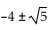 <strong>Solve. Give exact solutions. </strong> A)-11, 21 B)- C) D)