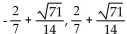 <strong>Solve. Give exact solutions. </strong> A) B) C) D)