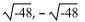 <strong>Solve the equation by completing the square. </strong> A) B)6, -8 C)-40, -8 D)-6, 8