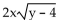 <strong>Identify the radicand. </strong> A)y B) C)y - 4 D)2x