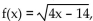 <strong>For the given function, find the indicated function value. For , find f(9).</strong> A) B) C) D)
