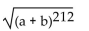 <strong>Find the following. Assume that letters can represent any real number. </strong> A) B) C)a + b D)