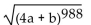 <strong>Find the following. Assume that letters can represent any real number. </strong> A) B) C) D)4a + b