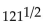 <strong>Rewrite without rational exponents, and simplify, if possible. </strong> A)22 B)44 C)11 D)5.5
