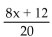 <strong>Simplify. </strong> A) B)2x + 3 C) D)
