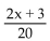 <strong>Simplify. </strong> A) B)2x + 3 C) D)