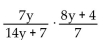 <strong>Multiply and simplify. </strong> A) B) C) D)