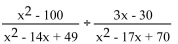 <strong>Divide and simplify. </strong> A) B) C) D)