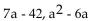 <strong>Find the LCM. </strong> A)7a - 6 B) C)7a(a - 6) D)