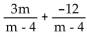 Add or subtract. Then simplify. If a denominator has two or more factors (other than monomials), leave it in factored form. Express the answer using the denominator of the first fraction when applicable. -