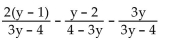 Add or subtract. Then simplify. If a denominator has two or more factors (other than monomials), leave it in factored form. Express the answer using the denominator of the first fraction when applicable. -