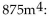 <strong>Determine the degree of each term of the polynomial. </strong> A) degree degree degree : degree 3 B) degree degree 3; degree degree 0 C) degree degree degree : degree 3 D) degree degree degree degree -24