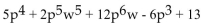 <strong>Determine the degree of the polynomial. </strong> A)2 B)10 C)12 D)5