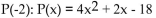 <strong>Evaluate the polynomial function for the given value of the variable. Find </strong> A)30 B)2 C)-6 D)38