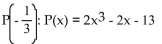 <strong>Evaluate the polynomial function for the given value of the variable. Find </strong> A) 5 B) C) D)
