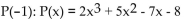 <strong>Evaluate the polynomial function for the given value of the variable. Find </strong> A)-12 B)2 C)-8 D)8