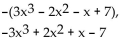 <strong>Write two equivalent expressions for the opposite of the polynomial. </strong> A) B) C) D)None of these