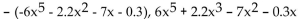 <strong>Write two equivalent expressions for the opposite of the polynomial. </strong> A) B) C) D)