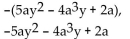 <strong>Write two equivalent expressions for the opposite of the polynomial. </strong> A) B) C) D)None of these