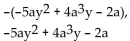 <strong>Write two equivalent expressions for the opposite of the polynomial. </strong> A) B) C) D)None of these