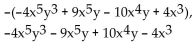 <strong>Write two equivalent expressions for the opposite of the polynomial. </strong> A) B) C) D)None of these