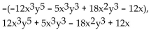 <strong>Write two equivalent expressions for the opposite of the polynomial. </strong> A) B) C) D)None of these