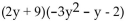 Multiply. - 