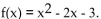 <strong>Find the function value. Find f(0)when </strong> A)0 B)9 C)-3 D)3