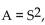 Solve the problem. -The area of a square is given by where S is the length of a side. What is the area of a square with side 3.6 cm?