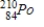 <strong>Polonium-210 is an α emitter. Identify the element formed when emits an α particle.</strong> A) B) C) D)