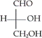 <strong>Which of the following is the Fischer projection of L-glyceraldehyde?</strong> A) B) C) D)