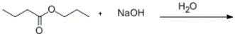 <strong>Predict the products formed in the given reaction. </strong> A) 1-propanol and butanoic acid B) 1-propanol and sodium butanoate C) 1-butanol and propanoic acid D) 1-butanol and sodium propanoate