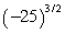 <strong>Simplify:  </strong> A)   B)   C) 125 D) Not a real number E) -125 <div style=padding-top: 35px> 