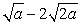 <strong>Simplify:  </strong> A)   B)   C)   D)   E)   <div style=padding-top: 35px> 