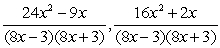 <strong>Write each of the following fractions in terms of the LCM of the denominators: </strong> A) B) C) D) E)