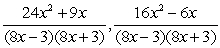 <strong>Write each of the following fractions in terms of the LCM of the denominators: </strong> A) B) C) D) E)