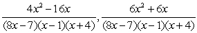 <strong>Write each of the following fractions in terms of the LCM of the denominators: </strong> A) B) C) D) E)